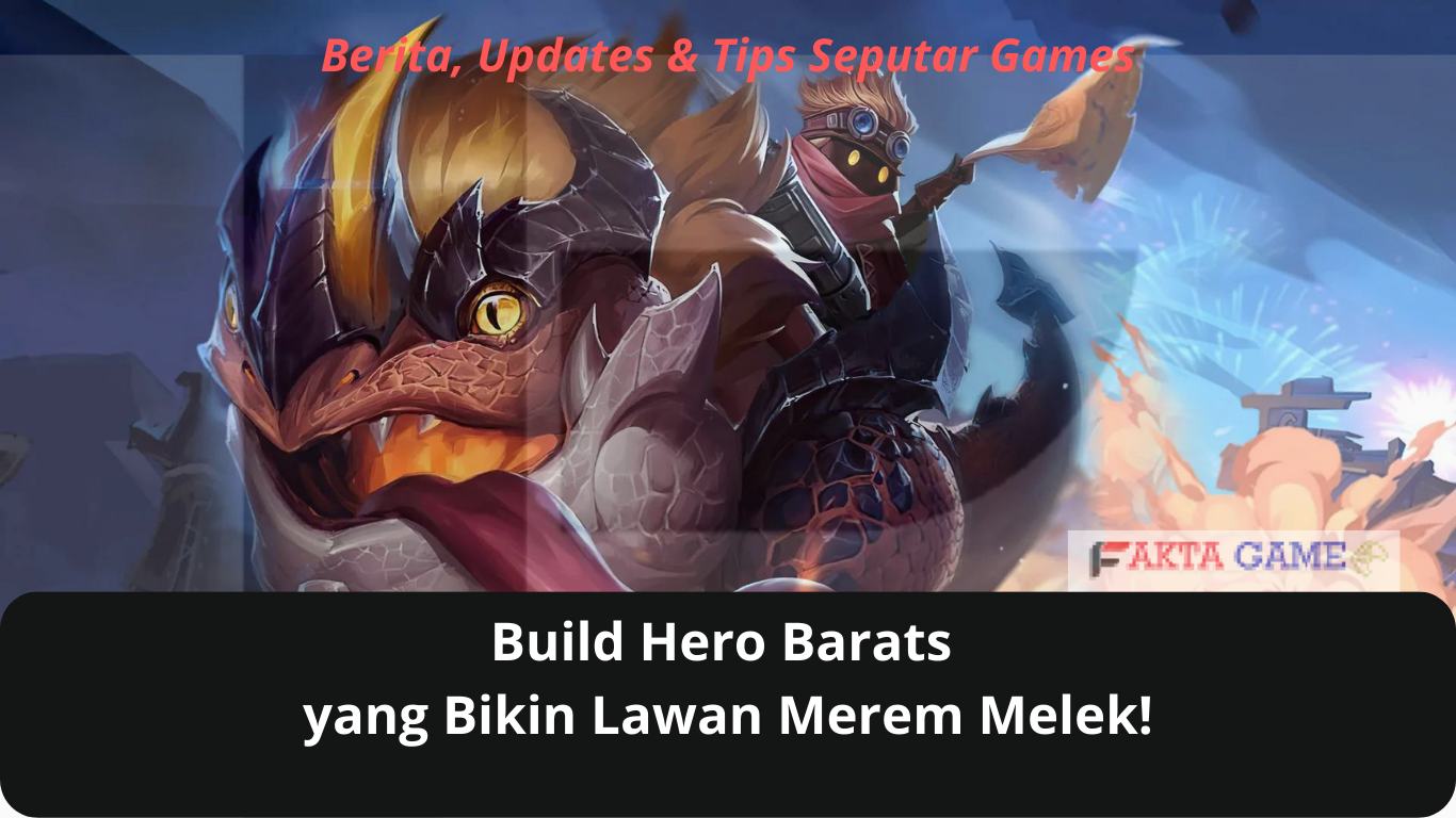 Build Hero Barats yang Bikin Lawan Merem Melek!